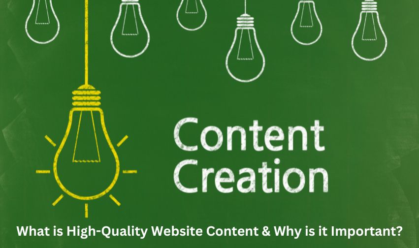 What is High-Quality Website Content &amp; Why is it Important?